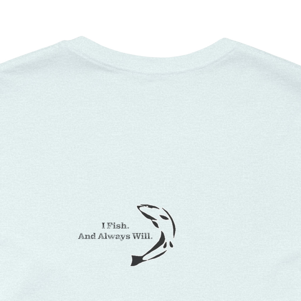 FHF - I Fish Unisex Jersey Short Sleeve Tee
