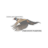 Fish Hunt Forever - I Hunt Sticker - Kiss-Cut Stickers