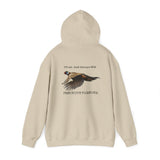 Hooded Sweatshirt Fish Hunt Forever: Pheasant I hunt and always will