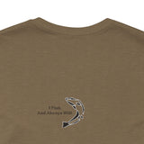 FHF - I Fish Unisex Jersey Short Sleeve Tee