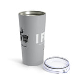 I Fish - Gray Tumbler 20oz
